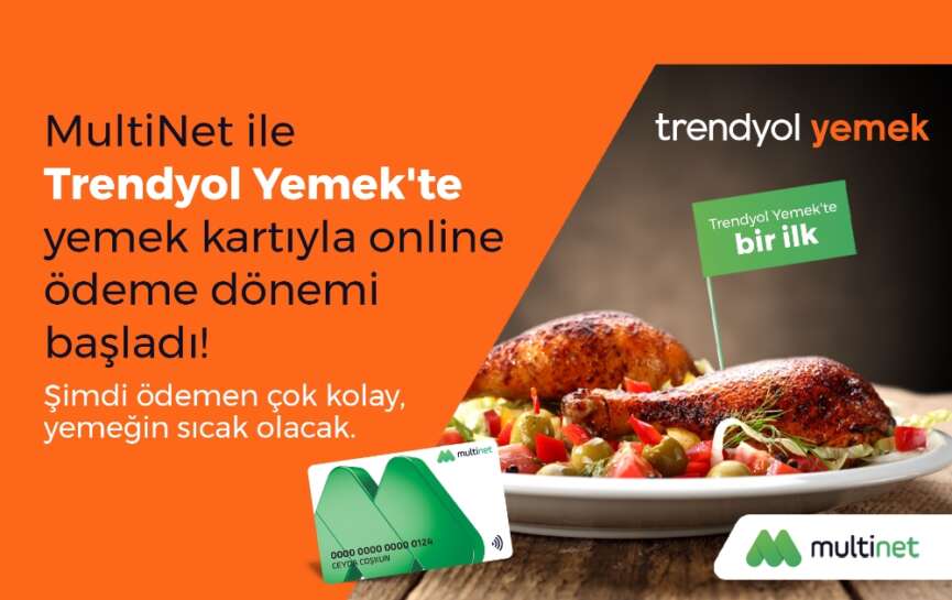 Trendyol Yemekte MultiNet yemek karti ile online odeme donemi basladi