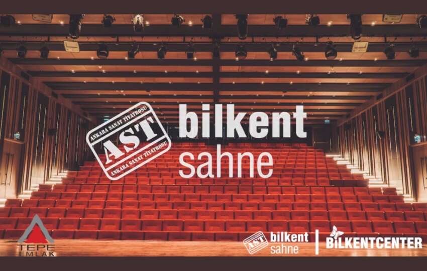 Bilkent Sahne ASTta mart ayi dolu dolu
