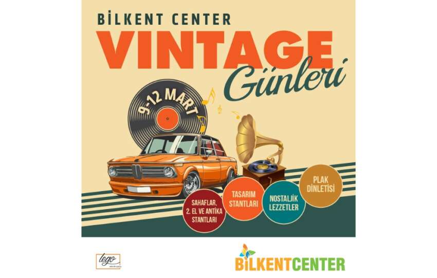 Vintage ruzgari Bilkent Centerda esecek