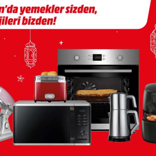 Erkmen Onbulak 6 MediaMarkt’ta Ramazan Kampanyası devam ediyor