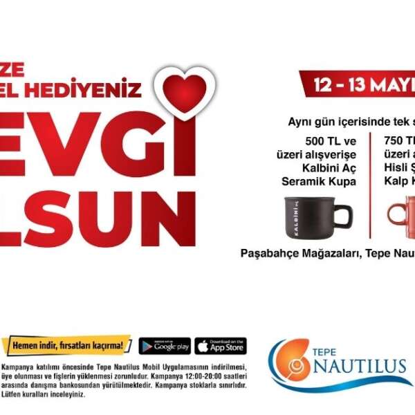 Annenizin hediyesi Tepe Nautilus’tan