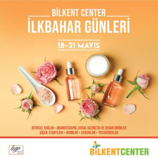 Baharın tüm renkleri Bilkent Center’da