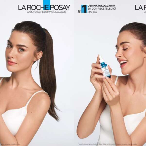 La Roche-Posay serumlarının Bensu Soral’lı reklam filmleri yayında