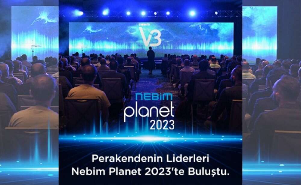 Perakendenin liderleri Nebim Planet 2023te bulustu