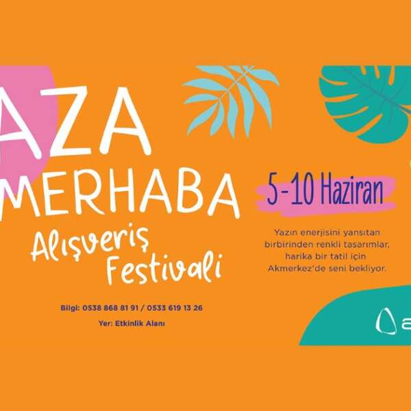 Akmerkez “Yaza Merhaba Alışveriş Festivali” başlıyor!