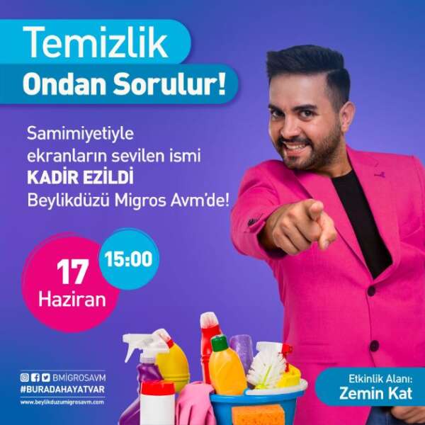 Kadir Ezildi, temizliğin püf noktalarını Beylikdüzü Migros AVM’de ziyaretçilerle paylaşacak