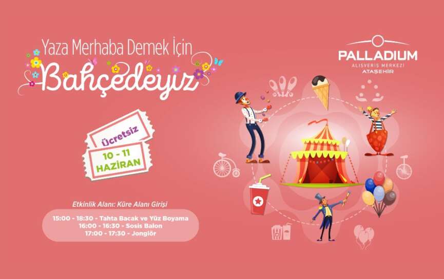 Palladium AVM Yaza Merhaba festivali duzenliyor
