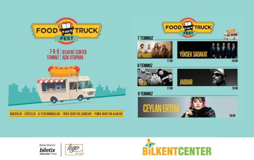 Ceylan Ertem sahne performansiyla unutulmaz bir gun yasamak icin Food Truck Feste katilin