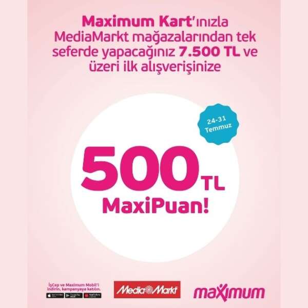 MediaMarkt’la 500 TL MaxiPuan fırsatı