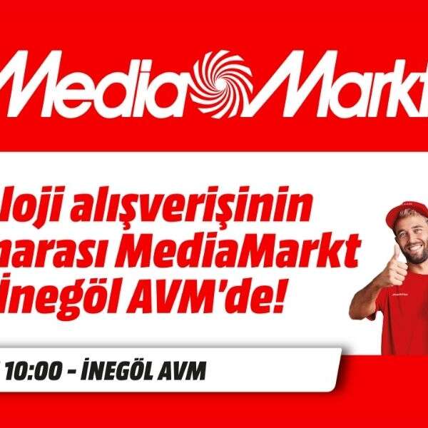 Başak Aktürk 11 MediaMarkt yeni mağazasını İnegöl’de açıyor