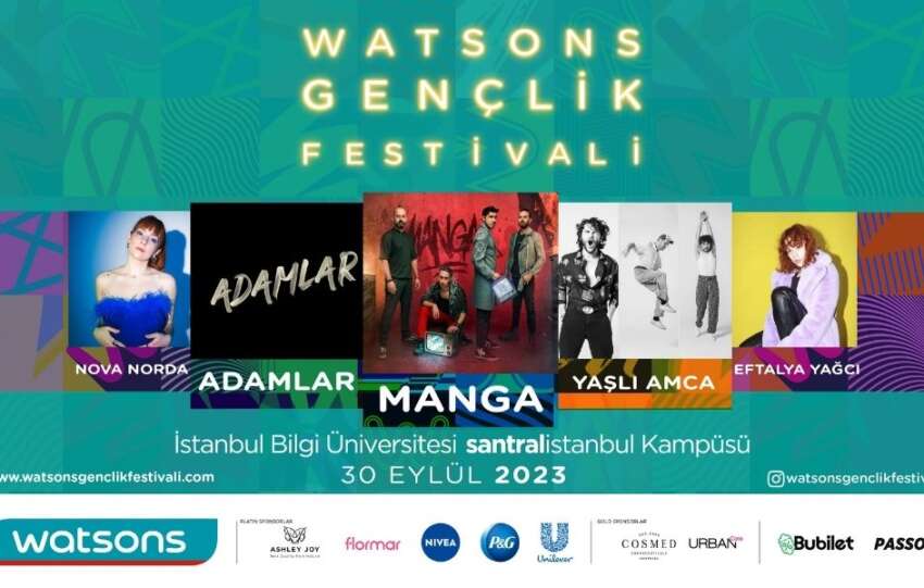 Watsons Genclik Festivalinin 2. yilinda da unutulmaz anlar yasamaya hazir misin
