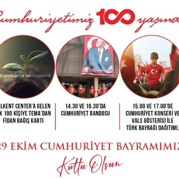 Cumhuriyetin 100. yılında, çoşku Bilkent Center’da
