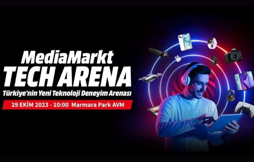 MediaMarkt Turkiyenin yeni teknoloji deneyimi magazasi Tech Arenayi ozel bir kampanyayla aciyor