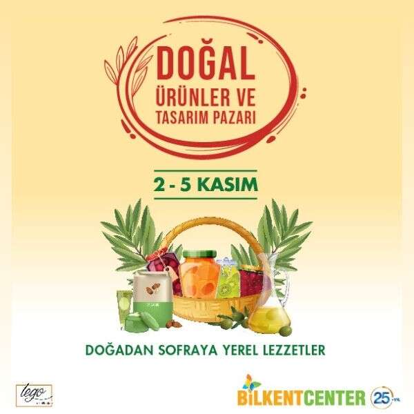 Şehrin doğal ürünler pazarı Bilkent Center’da