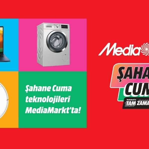 MediaMarkt’ta ‘‘Şahane Cuma’’ fırsatları başladı