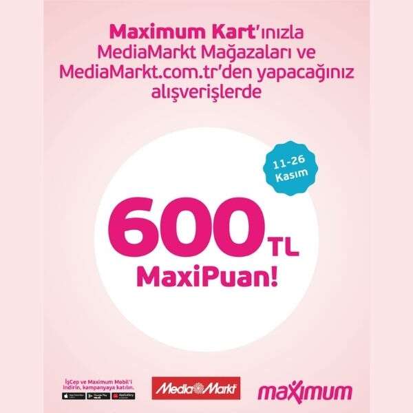 MediaMarkt’tan 10.000 TL ve üzeri alışverişlere özel 600 TL MaxiPuan fırsatı