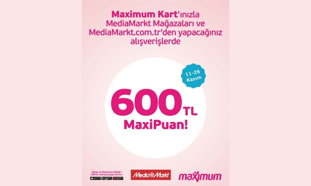 MediaMarkttan 10.000 TL ve uzeri alisverislere ozel 600 TL MaxiPuan firsati