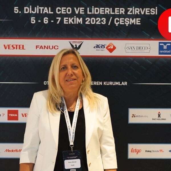 ÜÇGE Grup Şirketleri Başkanı – Esra Güven / 5.Dijital CEO ve Liderler Zirvesi