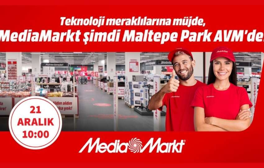 MediaMarkt yeni magazasini Maltepe Park AVMde aciyor
