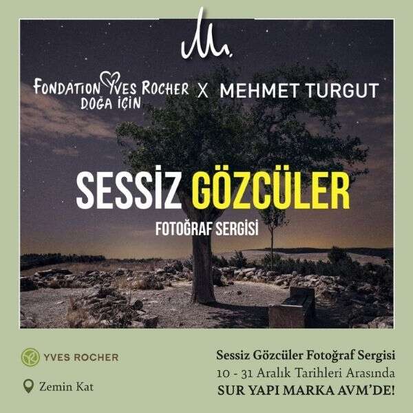 Sessiz Gözcüler Sergisi  Sur Yapı Marka AVM’de
