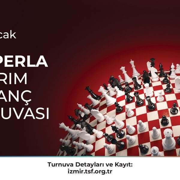 Ege Perla Yıldırım Satranç Turnuvası’na ev sahipliği yapıyor