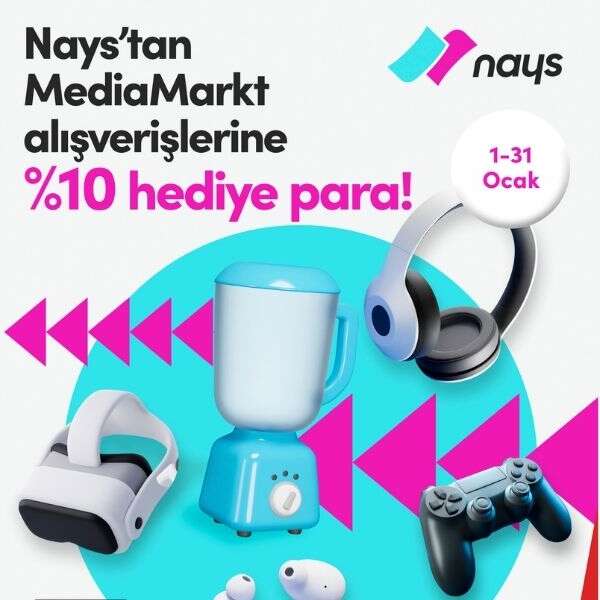 MediaMarkt’tan teknoloji tutkunlarına harika fırsat: NAYS kartla %10 hediye para