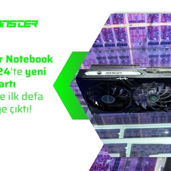 Monster Notebook CES 2024’te yeni ekran kartı ürünüyle ilk defa görücüye çıktı