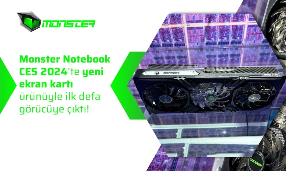 Monster Notebook CES 2024’te yeni ekran kartı ürünüyle ilk defa görücüye çıktı