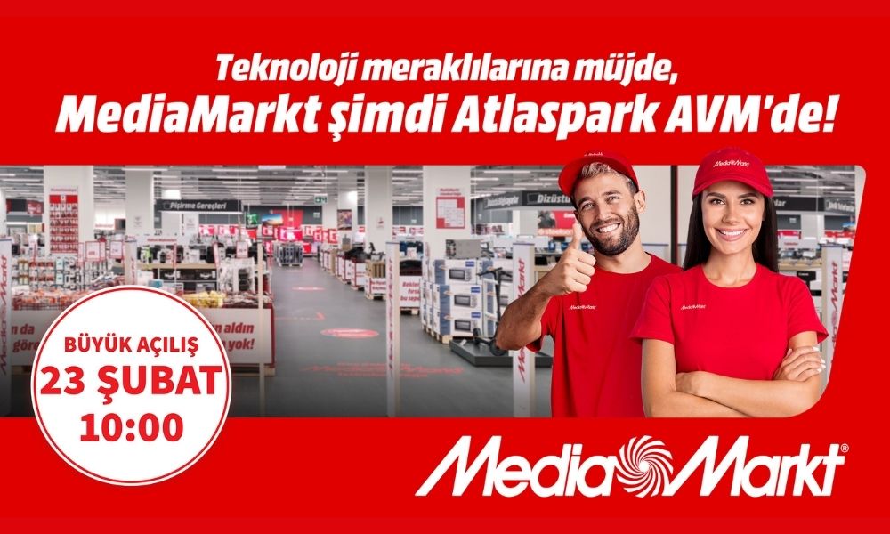 MediaMarkt yeni mağazasını Atlaspark AVM’de açıyor