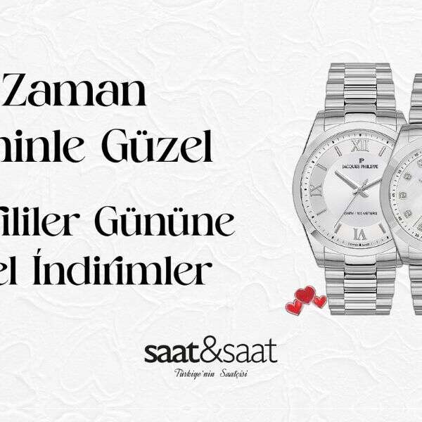 Saat&Saat’ten kaçırılmayacak Sevgililer Günü kampanyası