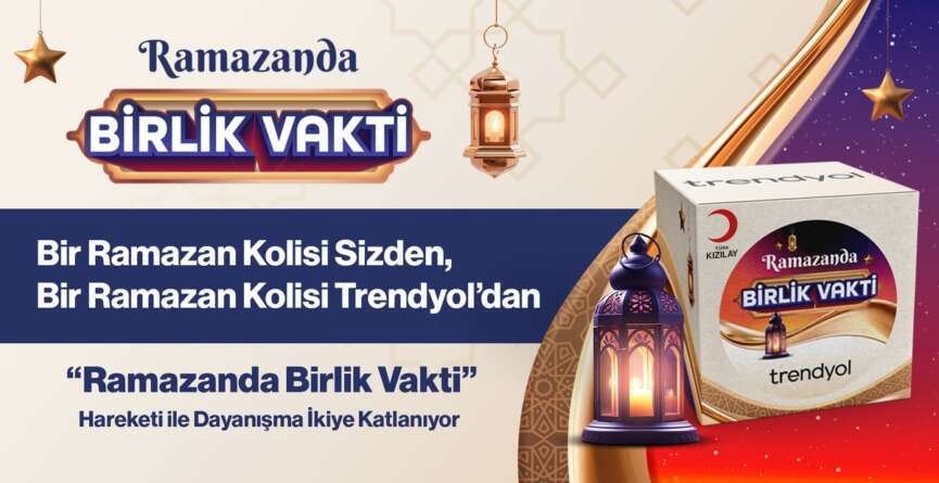 Bir Ramazan Kolisi Sizden Bir Ramazan Kolisi Trendyoldan