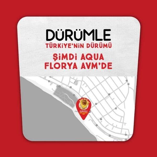 Dürümle İstanbul Aqua Florya’da yeni restoranını açtı