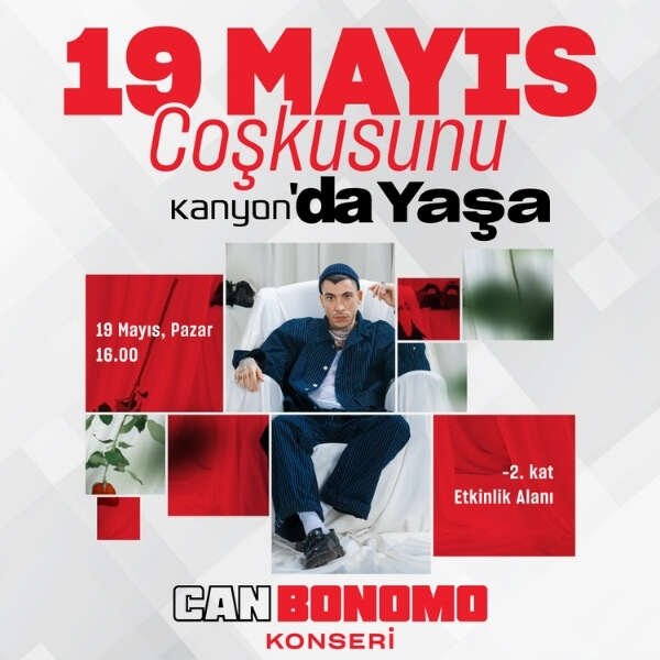 19 Mayıs coşkusu Can Bonomo ile Kanyon sahnesinde