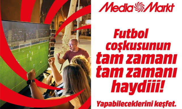 MediaMarktin ‘Futbol Coskusunun Tam Zamani kampanyasi basladi