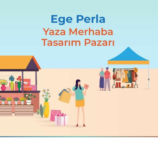 Ege Perla’dan yaza merhaba tasarım pazarı