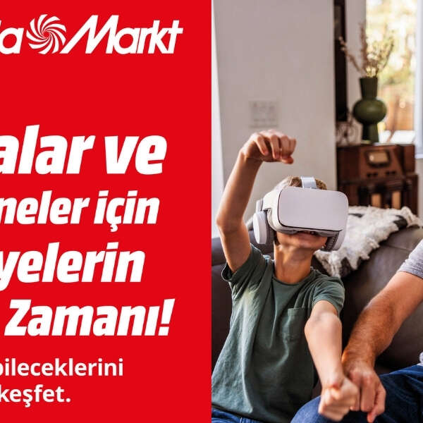 MediaMarkt’ın Karne ve Babalar Günü Kampanyası devam ediyor