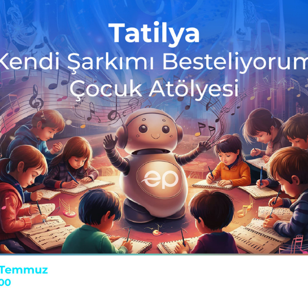 Kendi şarkımı besteliyorum: Tatilya Çocuk Atölyesi Ege Perla’da