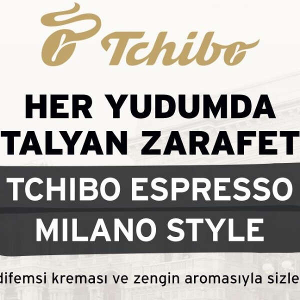 Tchibo Espresso Milano Style ile her yudumda İtalyan Zarafeti
