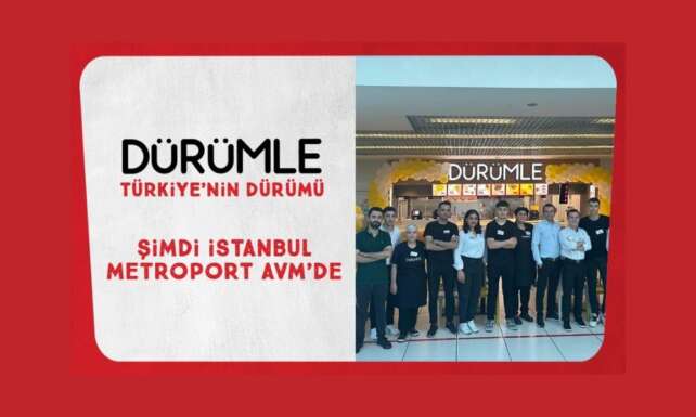 Durumle Istanbul Metroport AVMde yeni restoranini acti