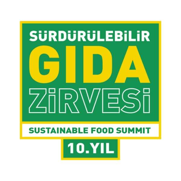 İlker Özçetin 11 Sürdürülebilir Gıda Zirvesi, 10. Yılında tüm paydaşları dönüşümü hızlandırmaya çağıracak