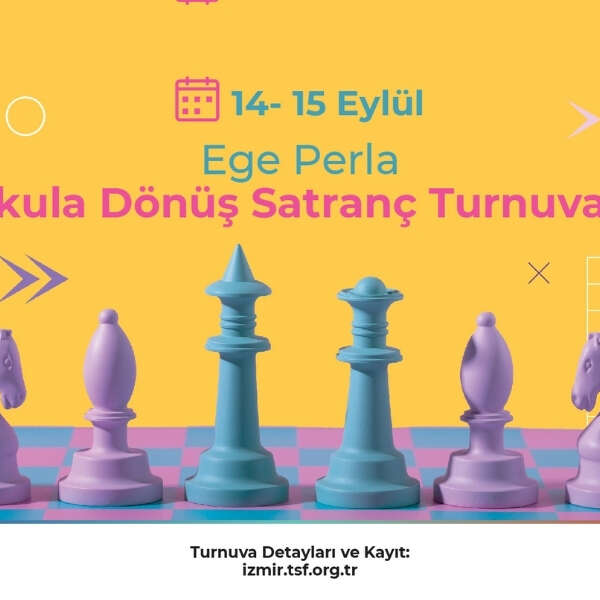 İlker Özçetin 7 Ege Perla’da Yeni Öğretim Dönemi’ne ve İzmir’in Kurtuluşu’na özel satranç heyecanı