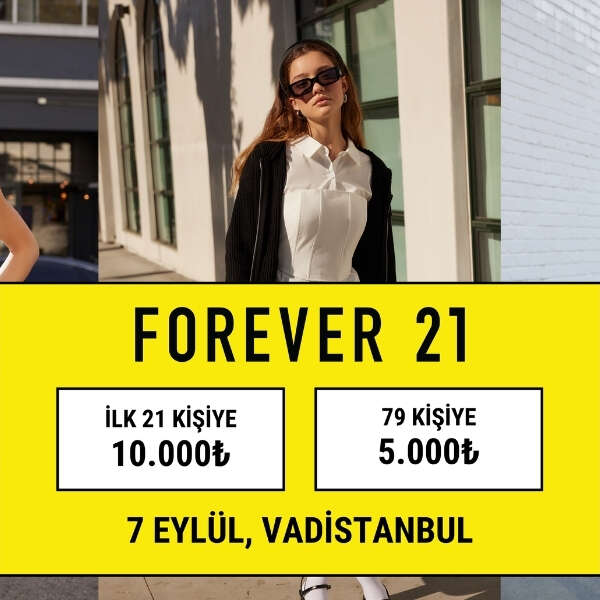 Forever 21, Türkiye’de ilk mağazasını açıyor