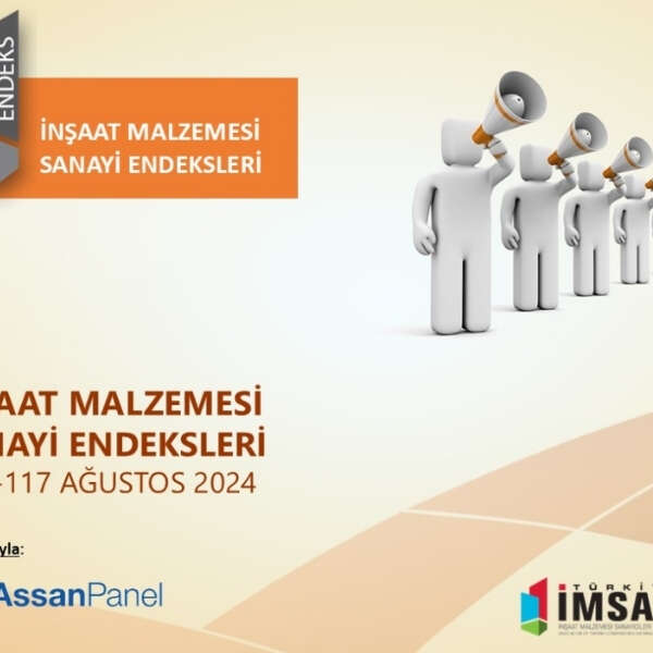 İlker Özçetin 13 Türkiye İMSAD İnşaat Malzemesi Sanayi Bileşik Endeksi sonuçları açıklandı