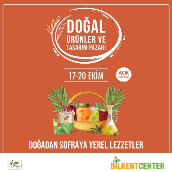 İlker Özçetin 11 Doğal Ürünler ve Tasarım Pazarı Bilkent Center’da
