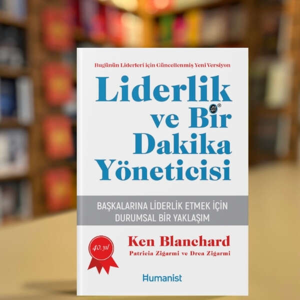 İkonik liderlik kitabı ‘Liderlik ve Bir Dakika Yöneticisi’nin yeni nesil iş dünyası için güncellenmiş basımı satışta