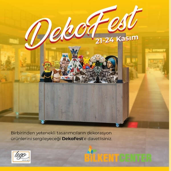 İlker Özçetin 9 Bilkent Center’da DekoFest heyecanı başlıyor