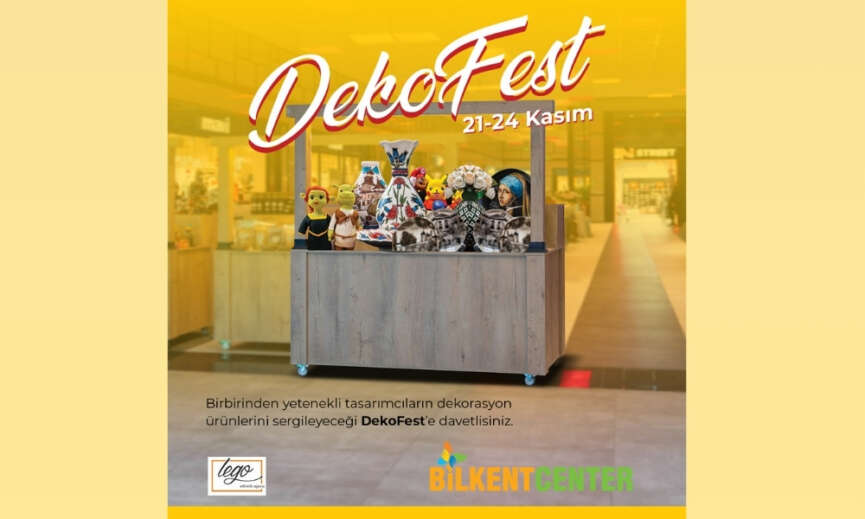 Bilkent Centerda DekoFest heyecani basliyor