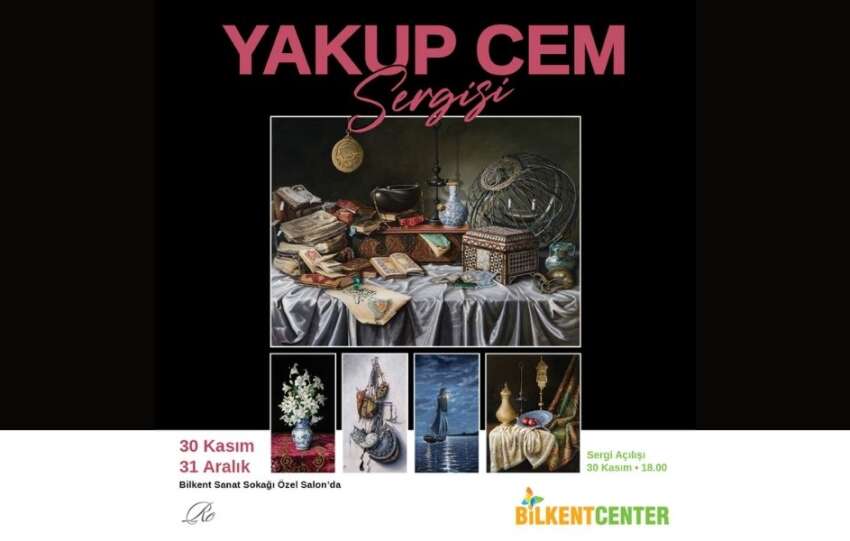 Bilkent Sanat Sokaginda Yakup Cem ile sanat dolu bir yolculuk basliyor