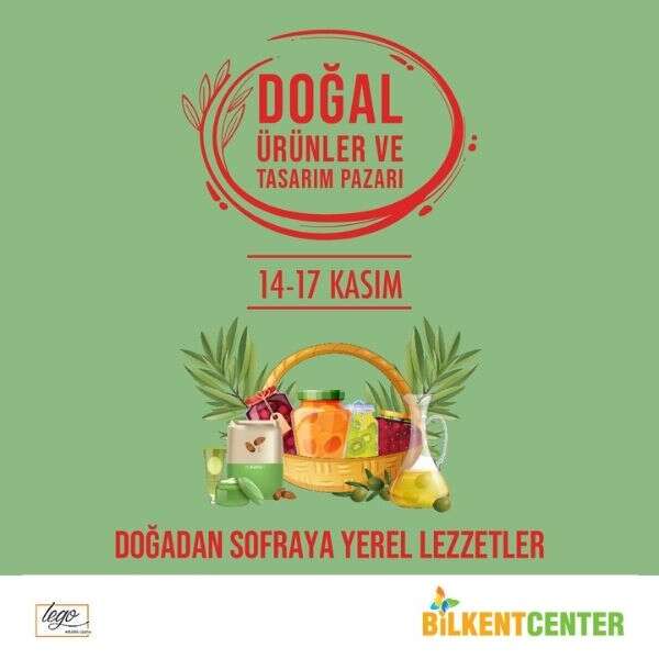 Doğal ürünler ve tasarım pazarı, Bilkent Center’da yeniden başkentlilerle buluşuyor