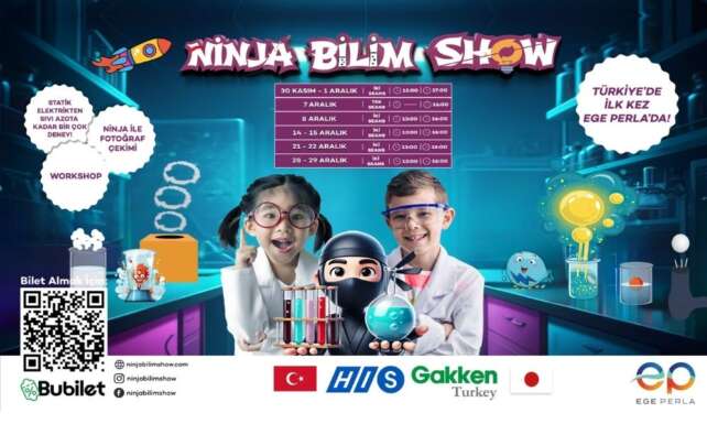 Ege Perlada Ninja Bilim Showu basliyor